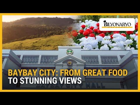 Baybay City: From great food to stunning views | Newsfeed@Noon