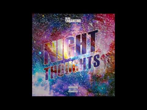 Night Thoughts - Filthy Tarantino