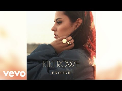 Kiki Rowe - Enough (Audio)