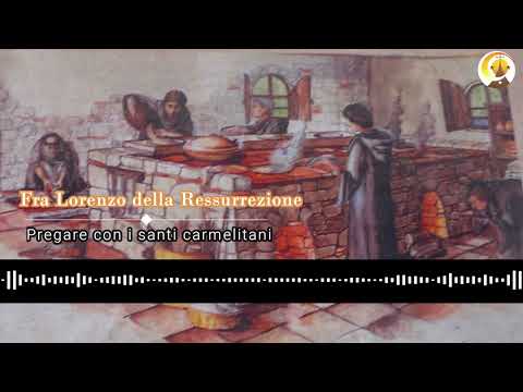 Pregare con i Santi Carmelitani - Fra Lorenzo della Risurrezione 02