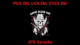 ATG Karaoke - David Allan Coe - Pick &#39;Em, Lick &#39;Em, Stick &#39;Em