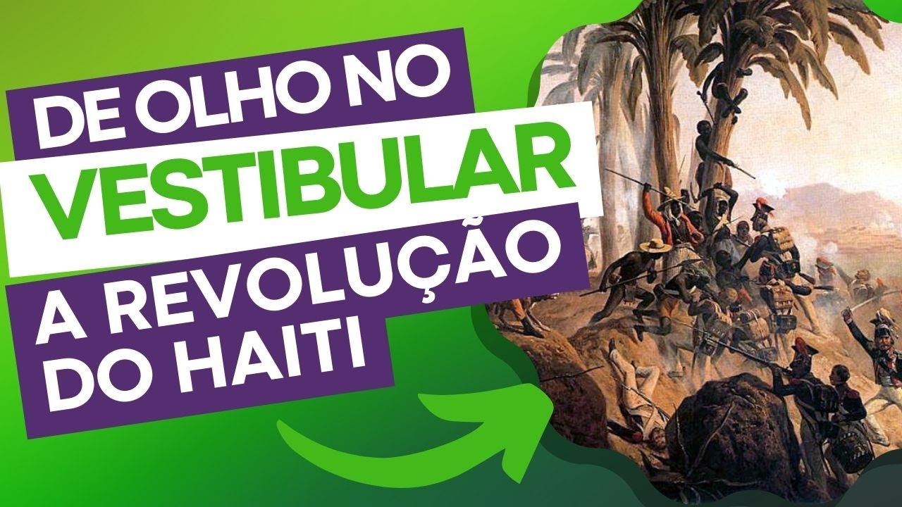 A Revolução do Haiti - De olho no Vestibular Ep.3