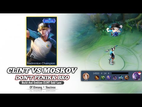 PUSING LAWAN MOSKOV DI GOLD LANE ❓GINI CARANYA | BUILD CLINT TERSAKIT 2023 - MLBB