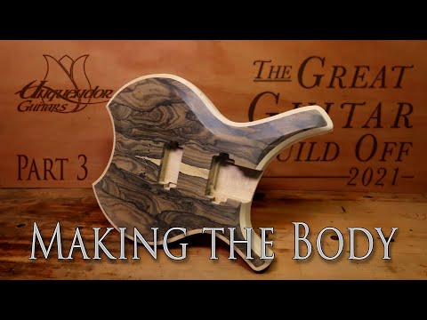 Great Guitar Build Off 2021 - Episode 3 - Making the Body | Building a Great Guitar from Scratch