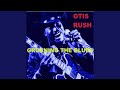If You Were Mine - Otis Rush - Topic If You Were Mine