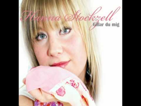 Hanna Stockzell - Gillar Du Mig