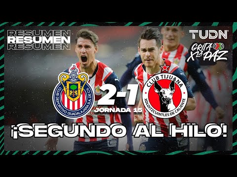 Resumen y goles | Chivas 2-1 Tijuana | Grita México C22 - J15 | TUDN