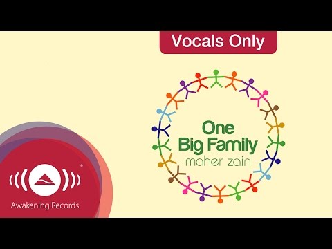 Maher Zain - One Big Family | Vocals Only (Lyrics)