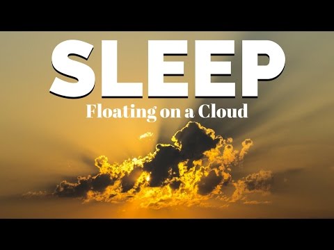 SLEEP Meditation | Floating on a Cloud | Deep Peaceful & Calm Sleep