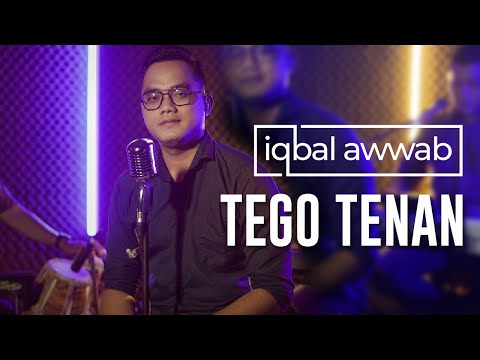 Iqbal Awwab - Tego Tenan (Live Version)