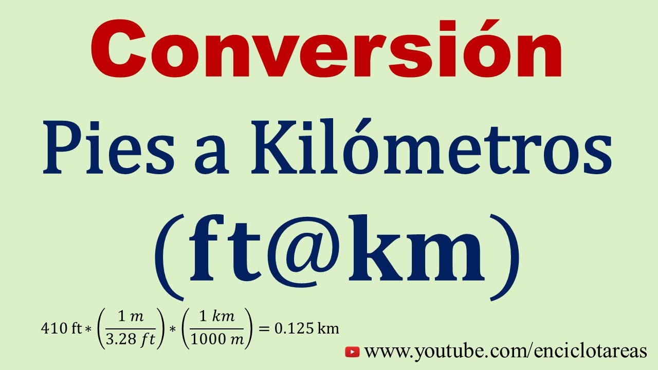 Convertir de Pie a Kilómetros (ft a km)