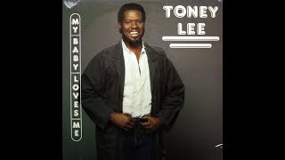 Toney Lee   My Baby Loves Me Dub
