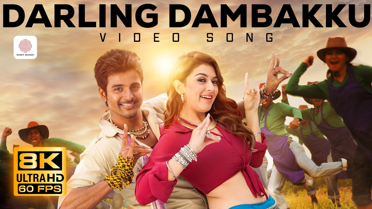 Darling Dambakku 8K 60FPS Video Song | Maan Karate | Anirudh | Sivakarthikeyan | Hansika