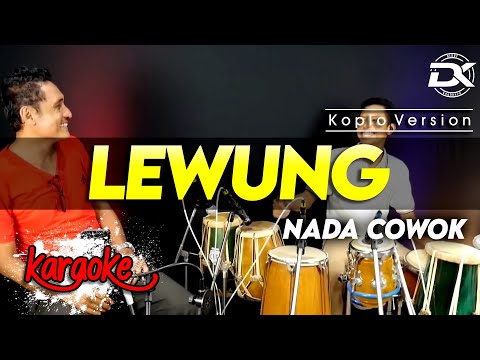 LEWUNG KARAOKE NADA COWOK / PRIA VERSI KOPLO HIGH QUALITY AUDIO CLARITY