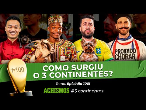 CHEGAMOS NO EPISÓDIO 100 SEM CANCELAMENTOS! | #3CONTINENTES #100