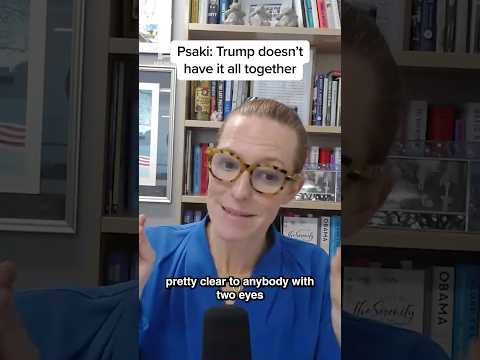 Psaki: Trump doesn't have it all together
