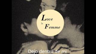 Love La Femme- Y despego (Letra)