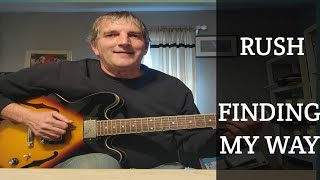 Finding My Way ( Rush ) Guitar Lesson. 50th Anniversary.