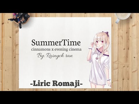 SummerTime | cinnamons x evening cinema [By: Rainych ran]