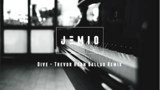 JEMIO - Dive (Trevor Horn Ballad Remix)