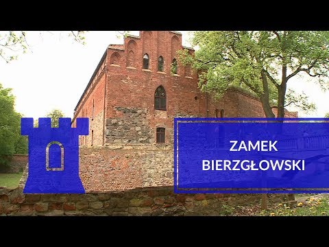 Zamek Bierzgłowski | Kujawsko-Pomorskie
