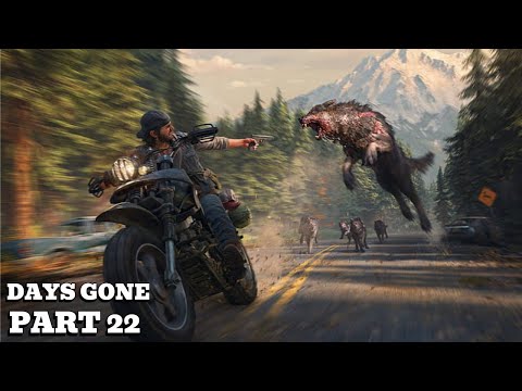Days Gone Gameplay Walkthrough Part 22 PS5