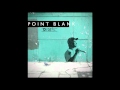 Point Blank - Ain't Nothin' Promised
