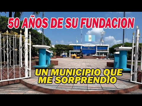 NUEVA CONCEPCION ESCUINTLA, GUATEMALA, UN MUNICIPIO JOVEN QUE SORPRENDE