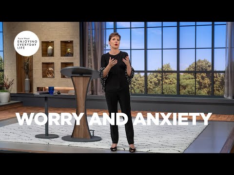 Worry and Anxiety | Joyce Meyer | Enjoying Everyday Life