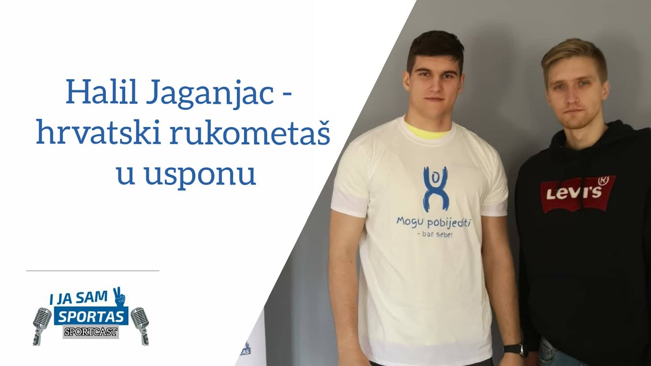 Halil Jaganjac - hrvatski rukometaš u usponu | E003 I ja sam sportaš Sportcast