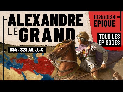 Alexandre le Grand (tous les épisodes)