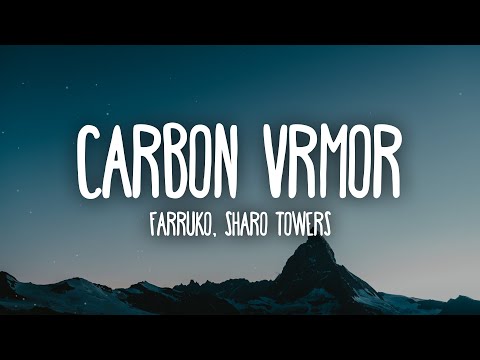 Farruko, Sharo Towers - CARBON ARMOR (Letra/Lyrics)