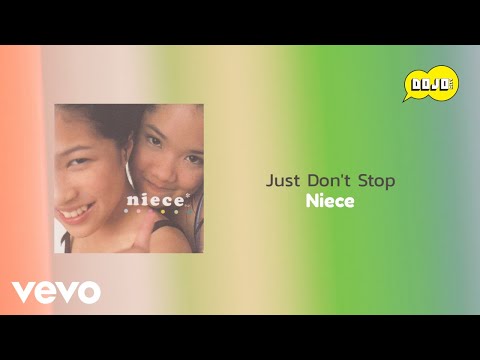 Niece - Just Don't Stop (Official Lyric Video)