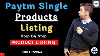 How to add products in Paytm mall | Single Product Listing |List Your product on paytm mall in hindi