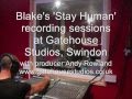 Original songs: Blake "Stay Human" Recording Sessions