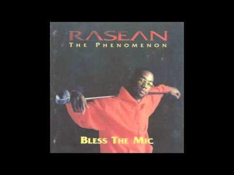 Rasean The phenomenon - Bless The Mic