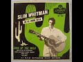 Slim Whitman - North Wind 1953