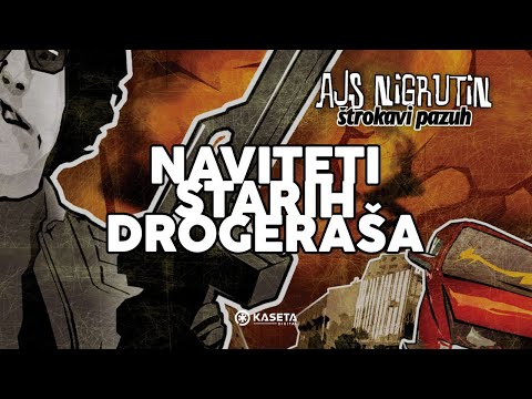AJS NIGRUTIN x EUFRAT x KRIVI RASTAMAN - NOVITETI STARIH DROGERAŠA