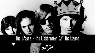 The Celebration of The Lizard - The Doors (مترجمة)