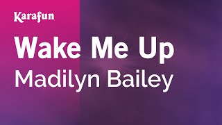 Karaoke Wake Me Up - Madilyn Bailey *
