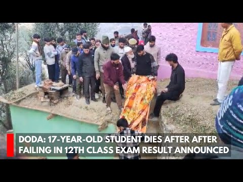 Doda: 17-year-old student dies after after failing in 12th  class exam result announced