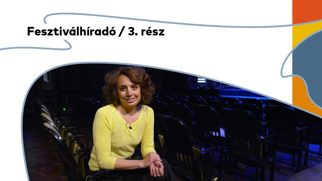 Fesztiválhíradó / 3. rész