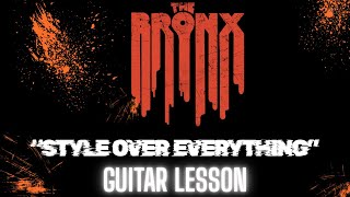 Guitar Lesson: Play The Bronx | 'Style Over Everything' Tutorial