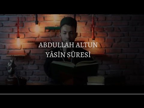 Abdullah Altun'dan Milyonlarca Kez Dinlenen YASİN SURESİ
