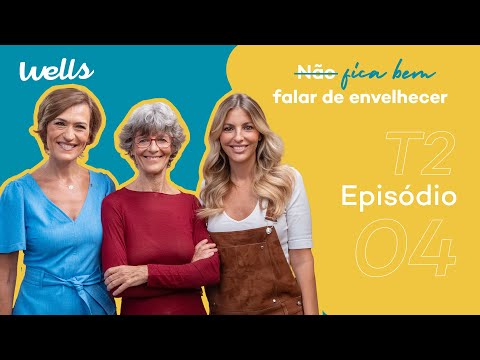 T2 | EP. 04 | Envelhecer (com Fátima Lopes e Minnie Freudenthal)