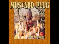 Mustard Plug - 12 - We're Gonna Take On The ...