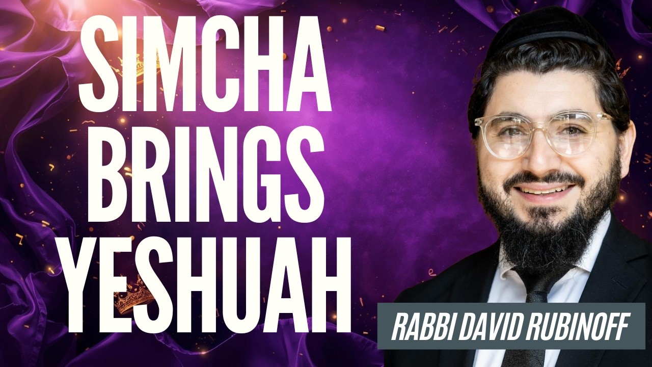 From Yeush to Yeshuah | Rabbi David Rubinoff - Rosh Chodesh Adar