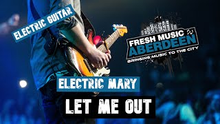 Electric Mary - Let Me Out || Guitar Play Along TAB