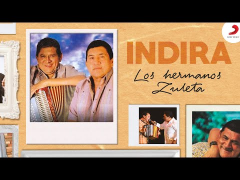 Indira, Los Hermanos Zuleta - Letra Oficial