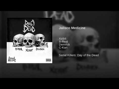 Jalisco Medicine C-KAN ft B REAL,  XZIBIT, DEMRICK